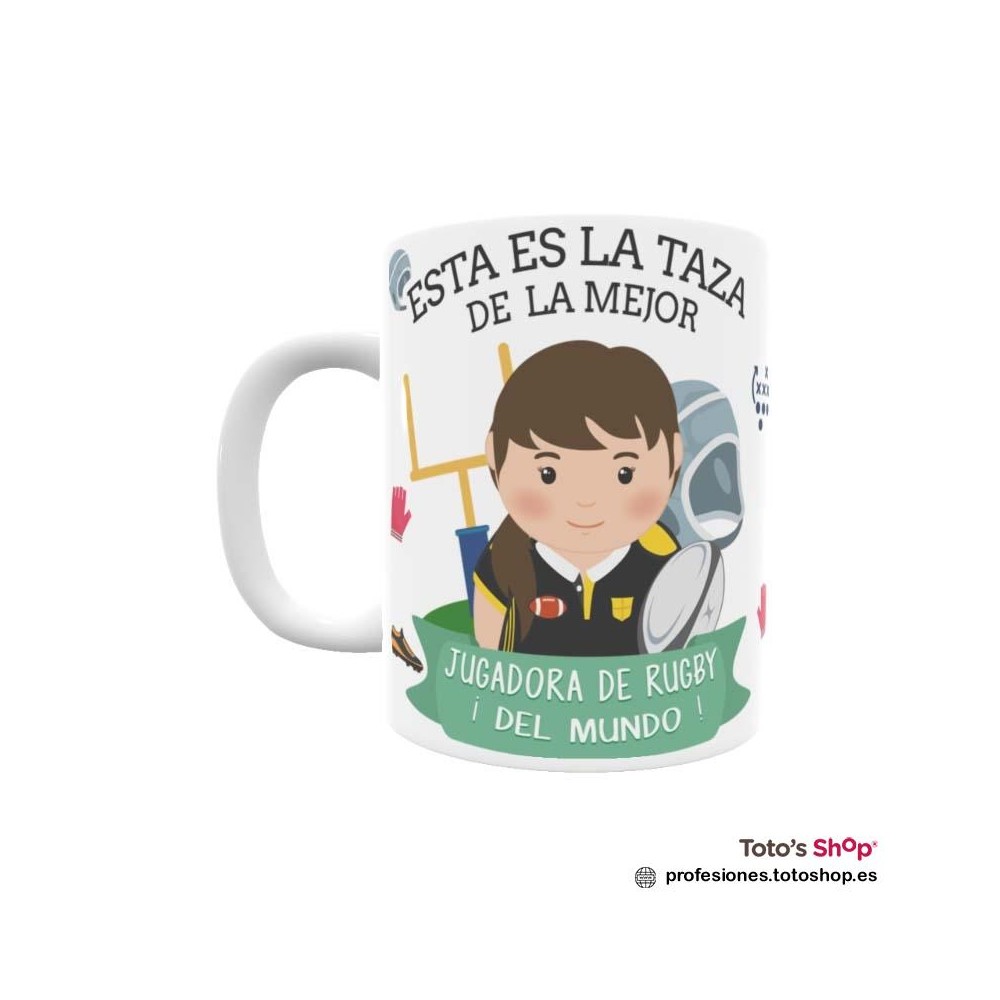 Taza personalizada con tu dedicatoria para la mejor JUGADORA DE RUGBY.