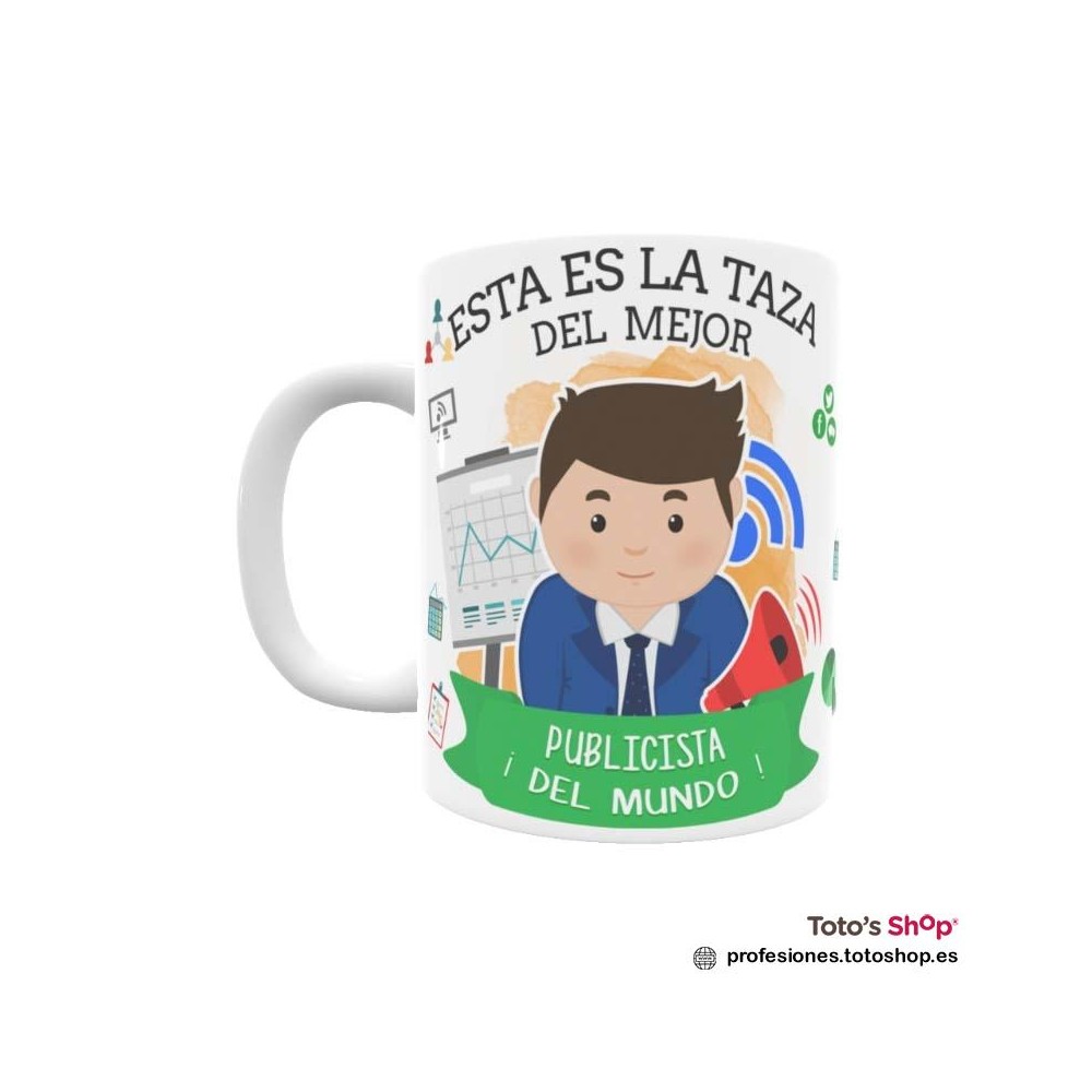 Taza personalizada con tu dedicatoria para el mejor PUBLICISTA.