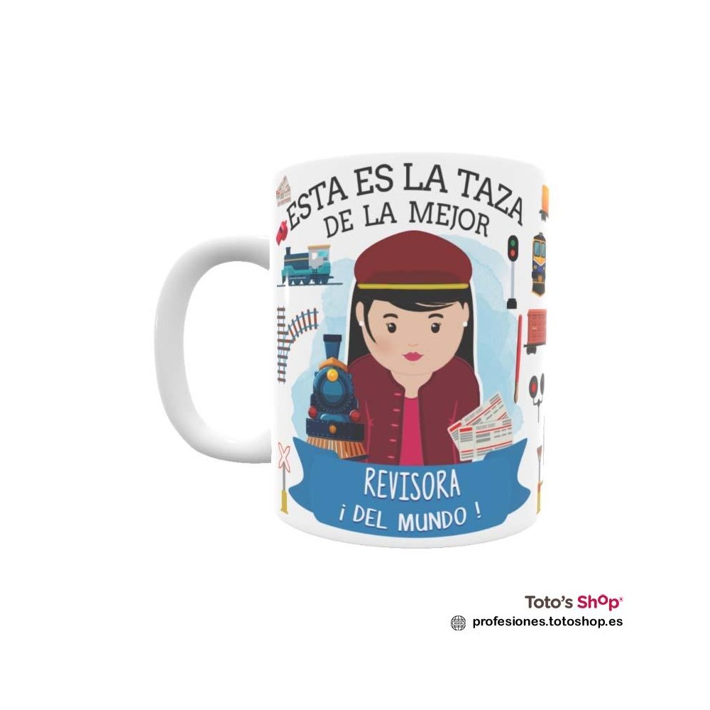 Taza personalizada con tu dedicatoria para la mejor REVISORA.