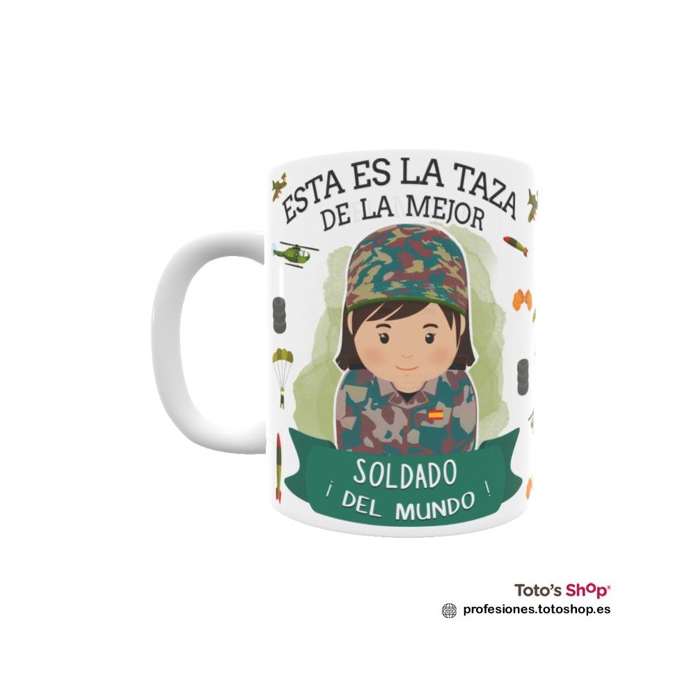 Taza personalizada con tu dedicatoria para la mejor SOLDADO.