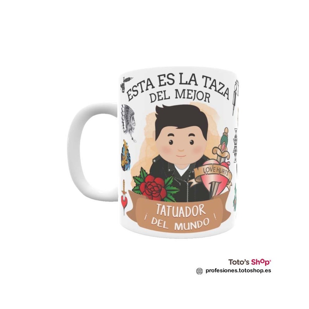 Taza personalizada con tu dedicatoria para el mejor TATUADOR.