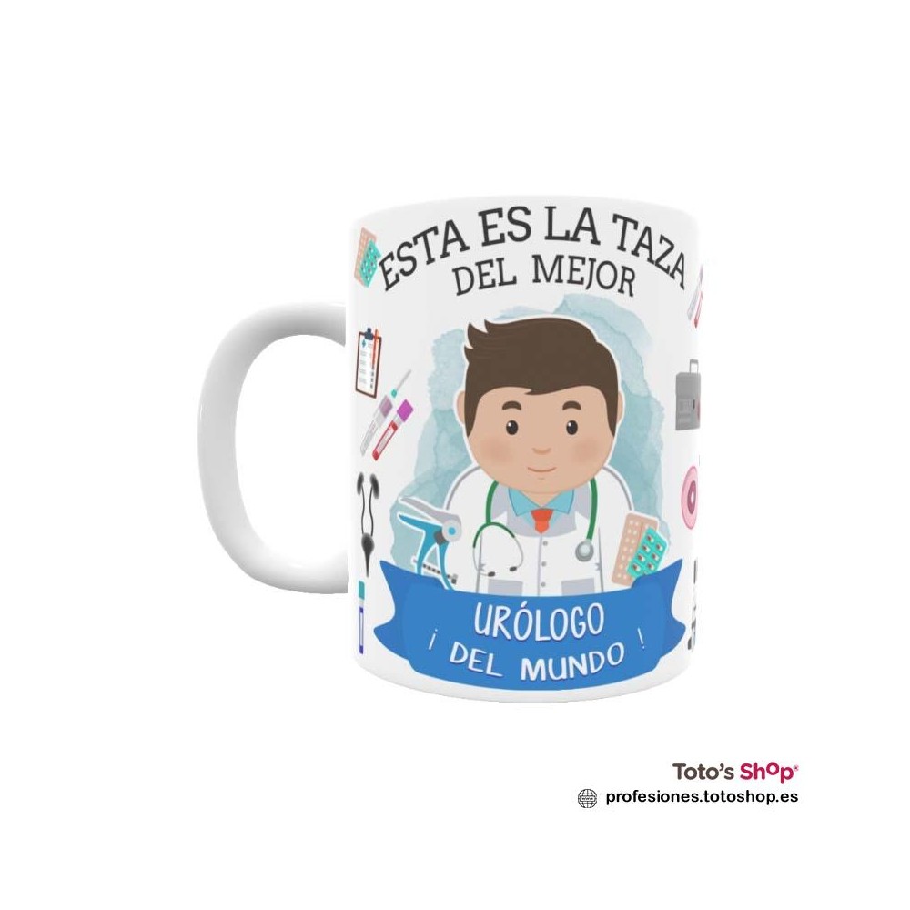 Taza personalizada con tu dedicatoria para el mejor URÓLOGO.