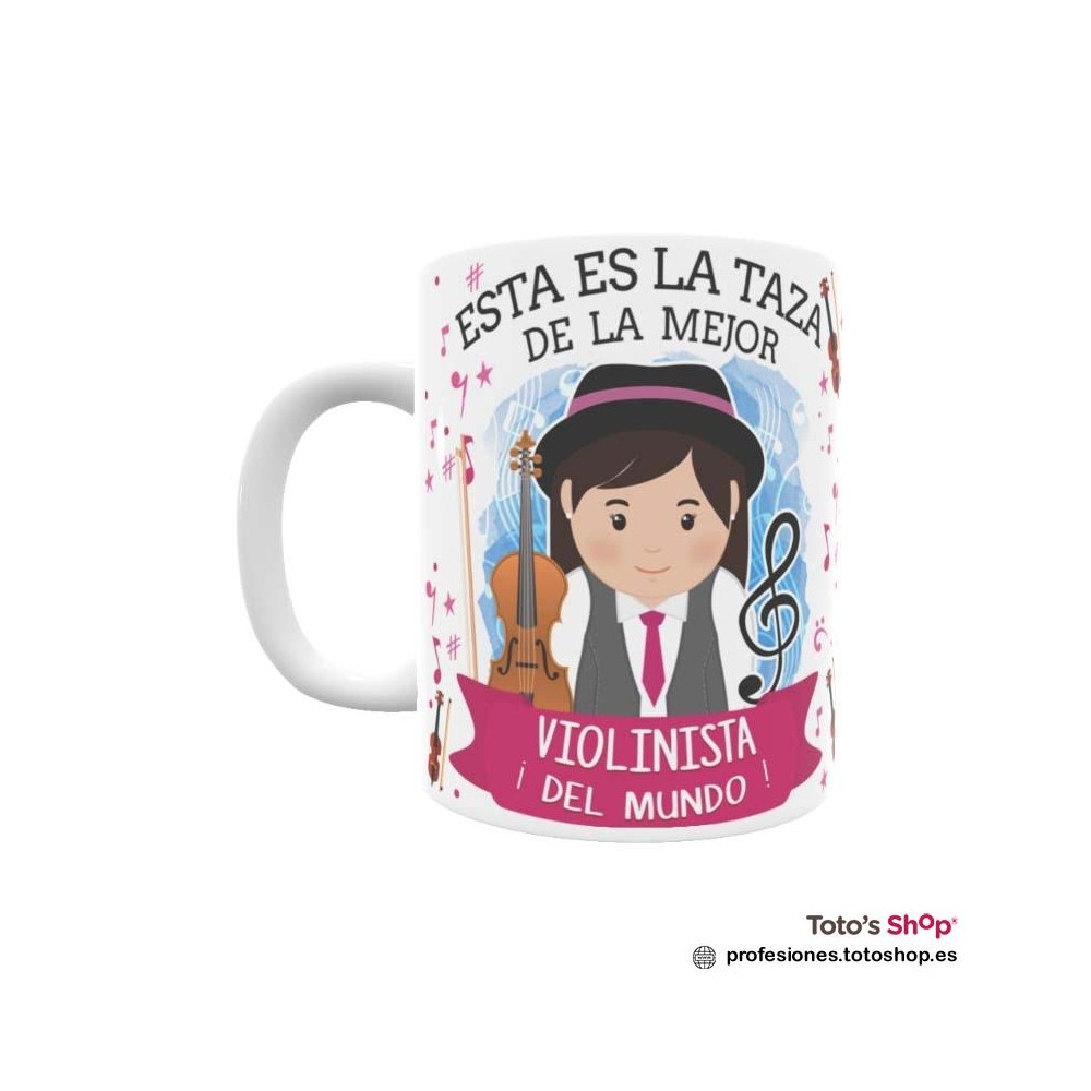 Taza personalizada con tu dedicatoria para la mejor VIOLINISTA.