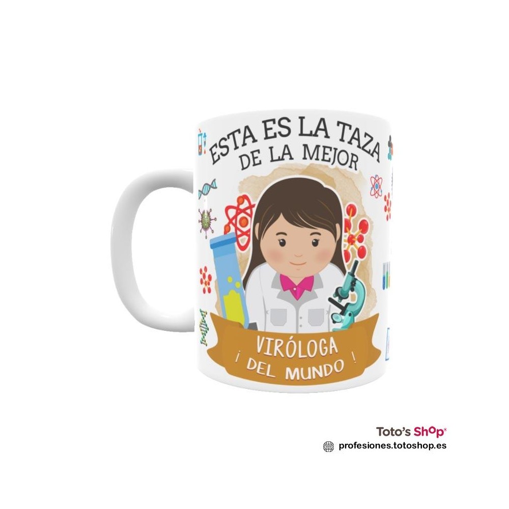 Taza personalizada con tu dedicatoria para la mejor VIRÓLOGA.