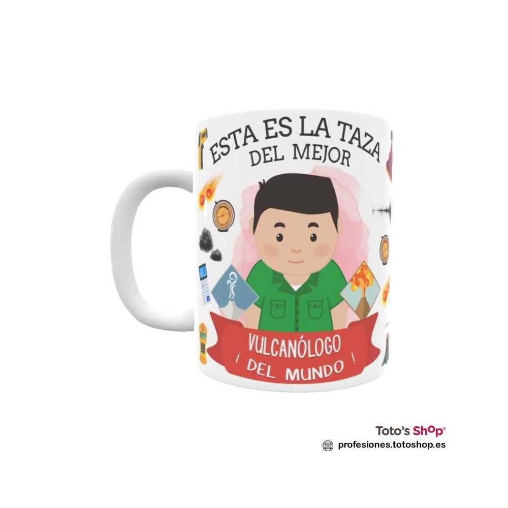 Taza personalizada con tu dedicatoria para el mejor VULCANÓLOGO.