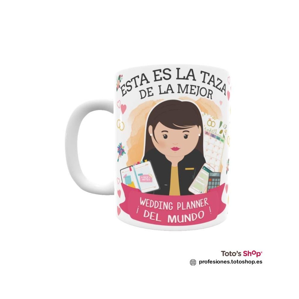 Taza personalizada con tu dedicatoria para la mejor WEDDING PLANNER.