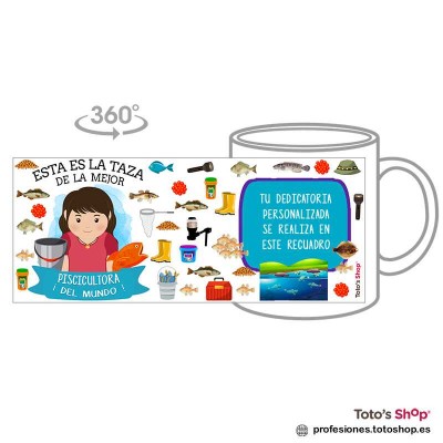 Taza profesiones con tu dedicatoria para la mejor PISCICULTORA.