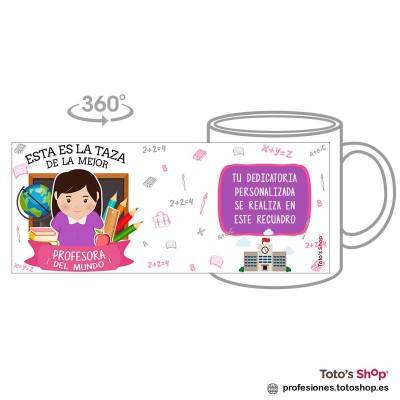 Taza personalizada con tu dedicatoria para la mejor PROFESORA.