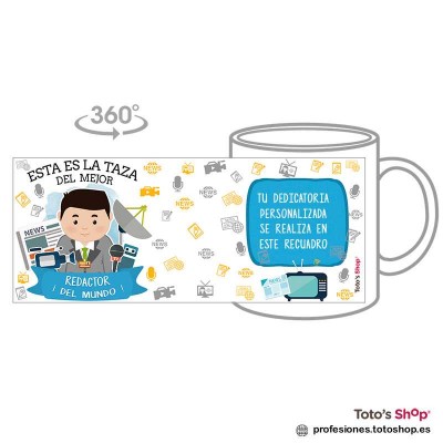 Taza personalizada con tu dedicatoria para el mejor REDACTOR.