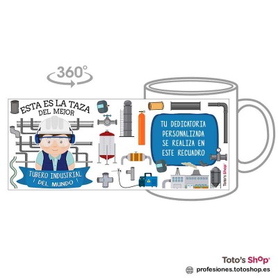 Taza personalizada con tu dedicatoria para el mejor TUBERO INDUSTRIAL.