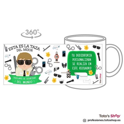 Taza personalizada con tu dedicatoria para el mejor VIGILANTE DE SEGURIDAD.