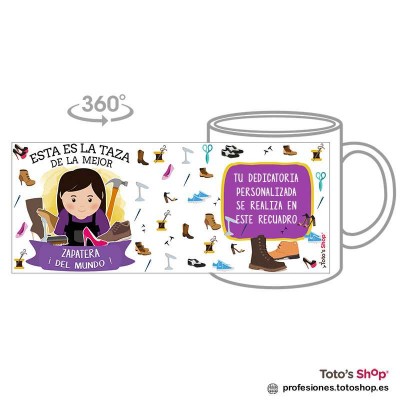 Taza personalizada con tu dedicatoria para la mejor ZAPATERA.