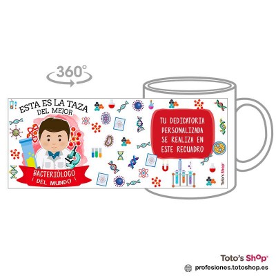 Taza personalizada con tu dedicatoria para el mejor BACTERIÓLOGO.