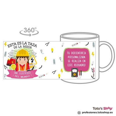 Taza personalizada con tu dedicatoria para la mejor INGENIERO ELÉCTRICO.