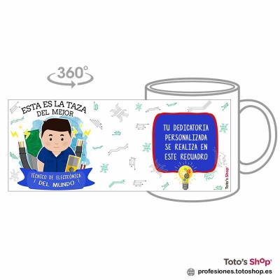 Taza personalizada con tu dedicatoria para el mejor TÉCNICO ELECTRÓNICA.