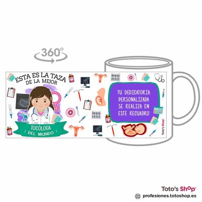 Taza personalizada con tu dedicatoria para la mejor TOCÓLOGA.