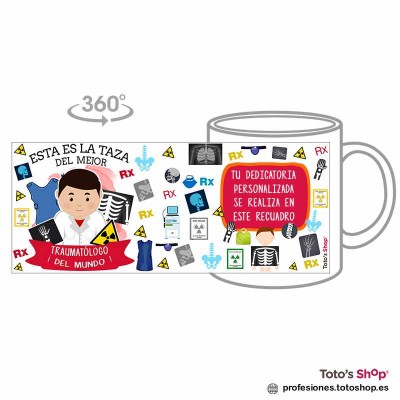 Taza personalizada con tu dedicatoria para el mejor TRAUMATÓLOGO.