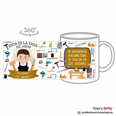 Taza personalizada con tu dedicatoria para el mejor XILÓGRAFO.