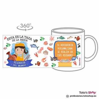 Taza personalizada con tu dedicatoria para la mejor PESCADERA.